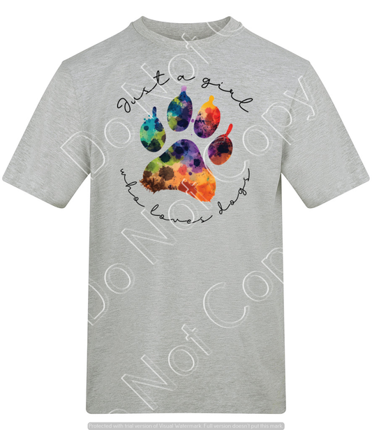 Just a girl who loves her dogs T-shirt